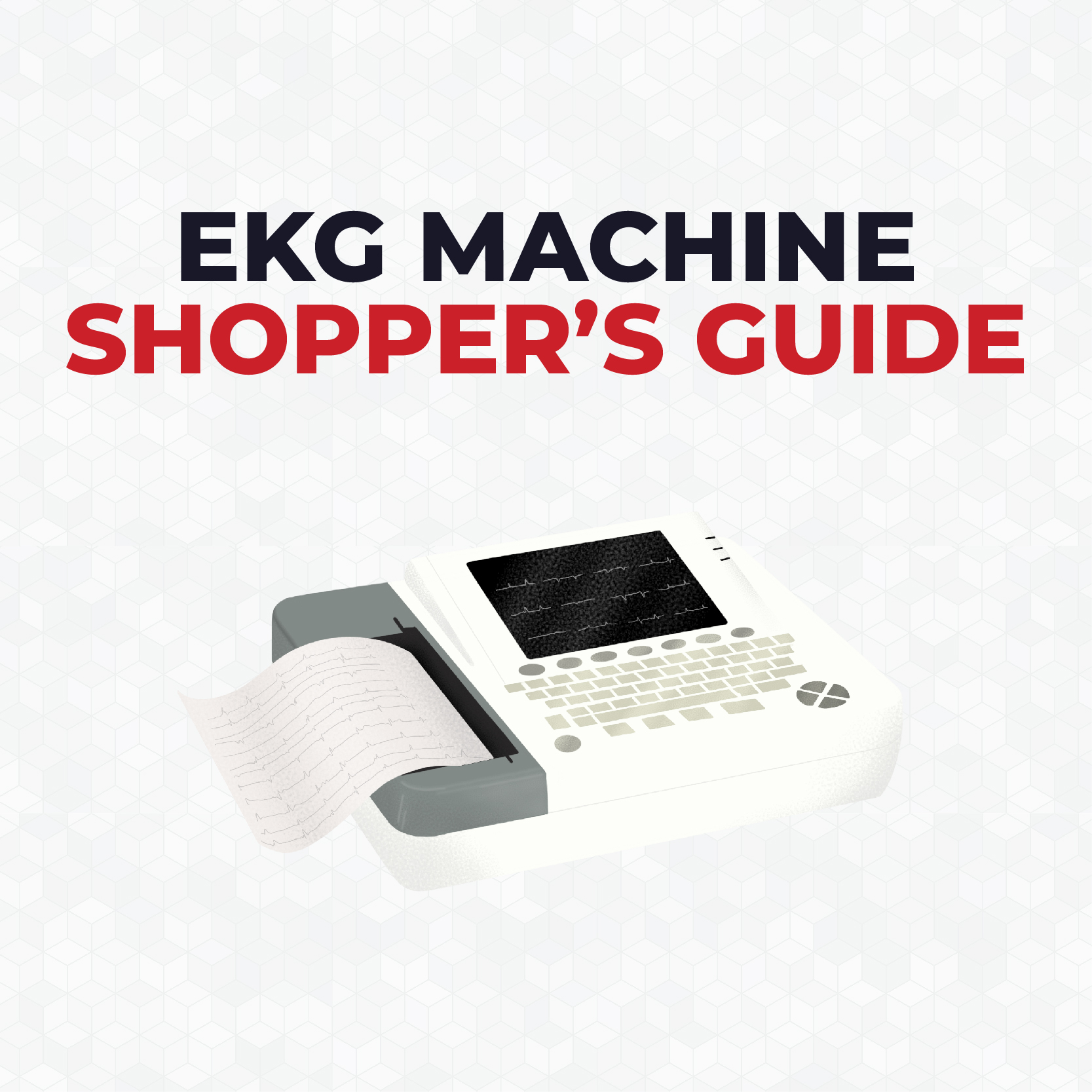 The Complete EKG Machine Shopper's Manual CardiacDirect