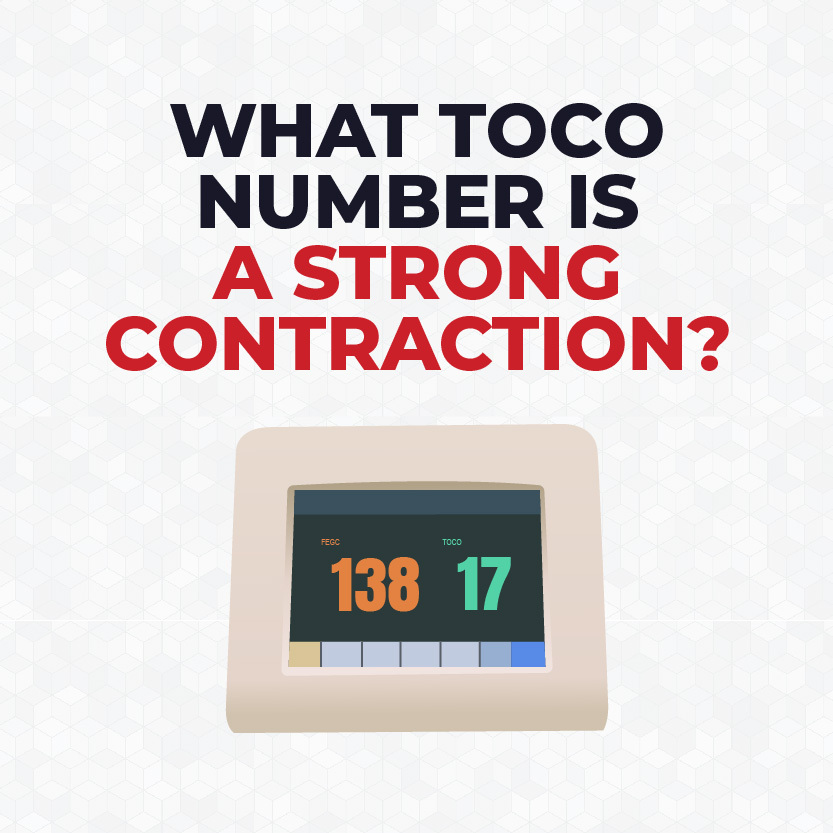 What TOCO Number is a Strong Contraction? CardiacDirect